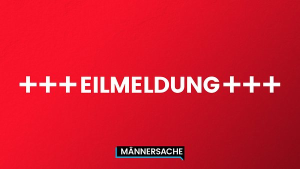 Eilmeldung - Foto: Männersache