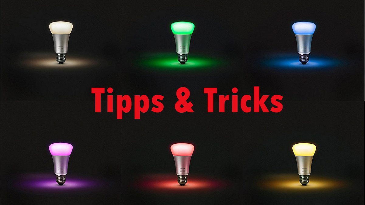 Tipps & Tricks zu Philips Hue